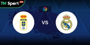 Soi Kèo Real Oviedo Vs Real Madrid 2h30 25/8 – Vòng 1 La Liga 13 Soi Kèo Real Oviedo Vs Real Madrid 2h30 25/8 – Vòng 1 La Liga